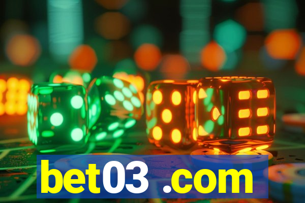 bet03 .com